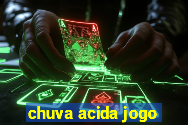 chuva acida jogo