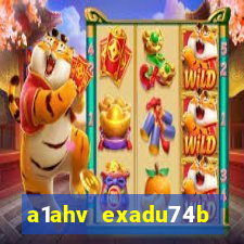 a1ahv exadu74b slots games