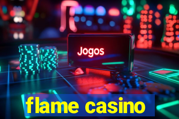 flame casino