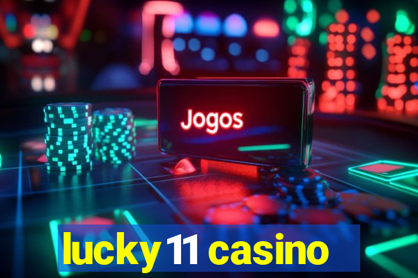 lucky11 casino