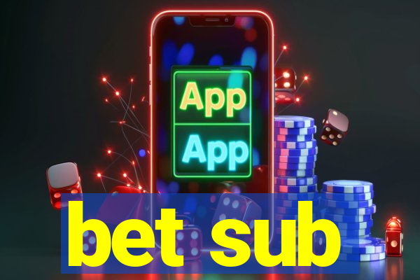 bet sub