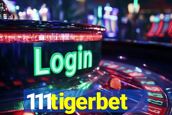 111tigerbet