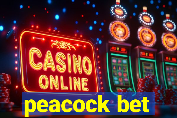 peacock bet