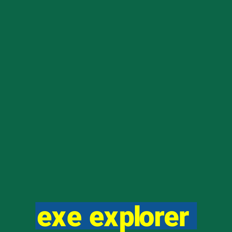 exe explorer