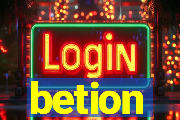 betion