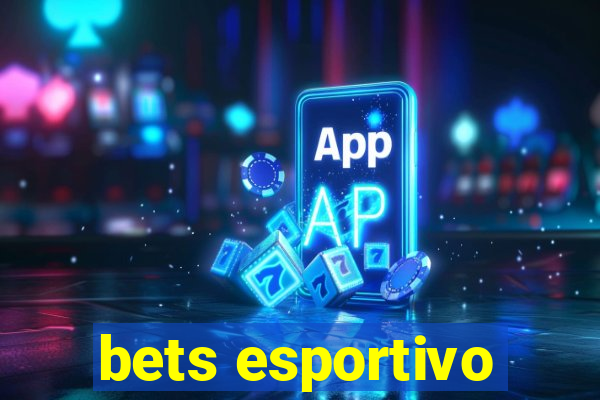 bets esportivo