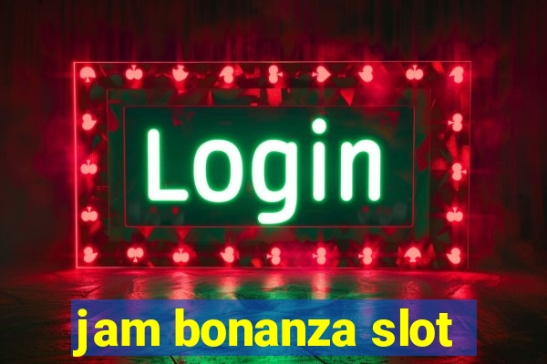 jam bonanza slot