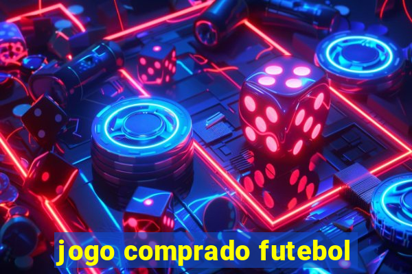 jogo comprado futebol