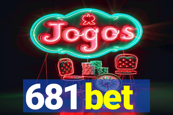 681 bet