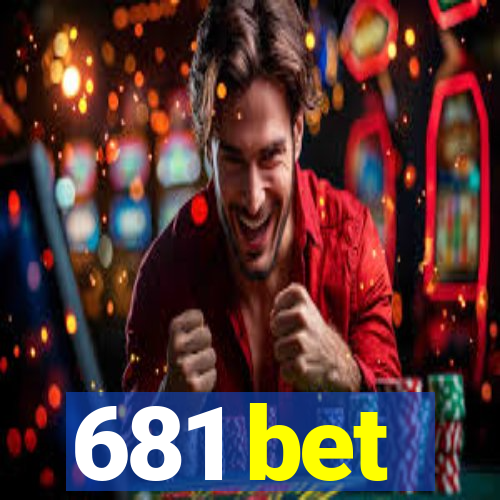 681 bet