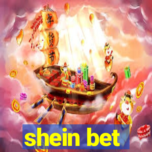 shein bet