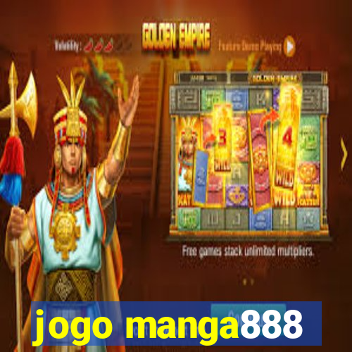 jogo manga888