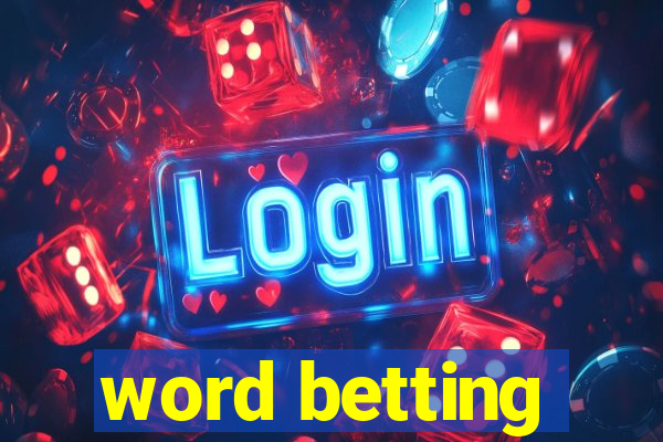 word betting