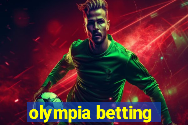 olympia betting