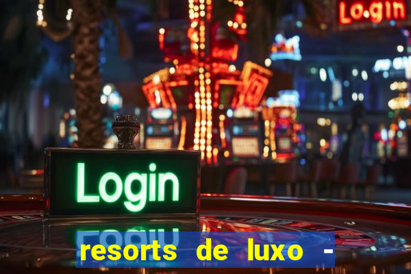 resorts de luxo - slots 49pubg