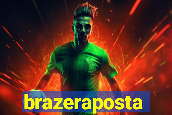 brazeraposta