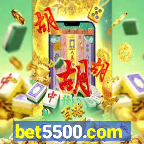 bet5500.com