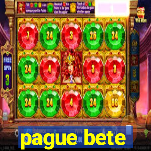 pague bete