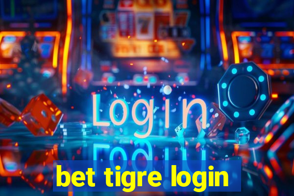 bet tigre login