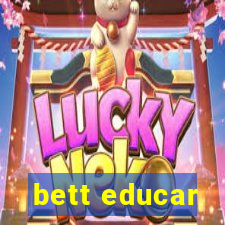 bett educar