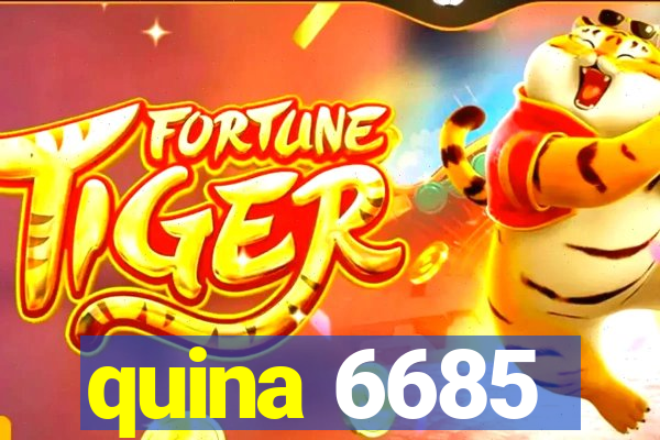 quina 6685