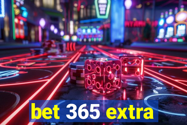 bet 365 extra