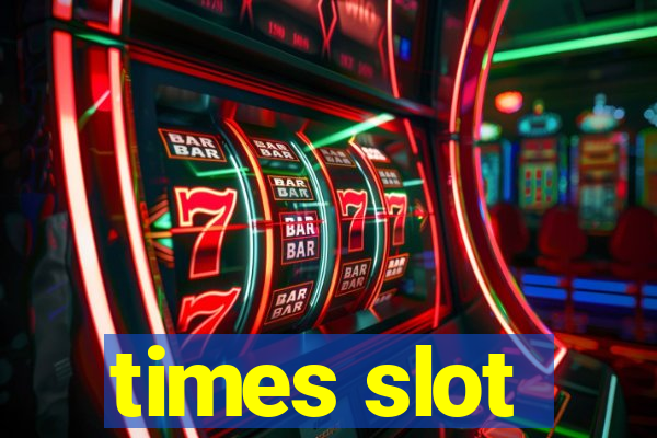 times slot