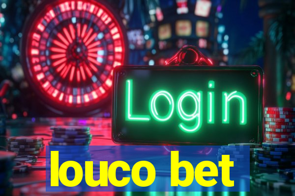 louco bet