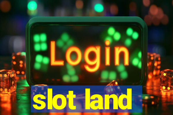 slot land