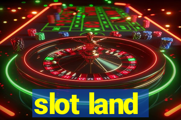 slot land