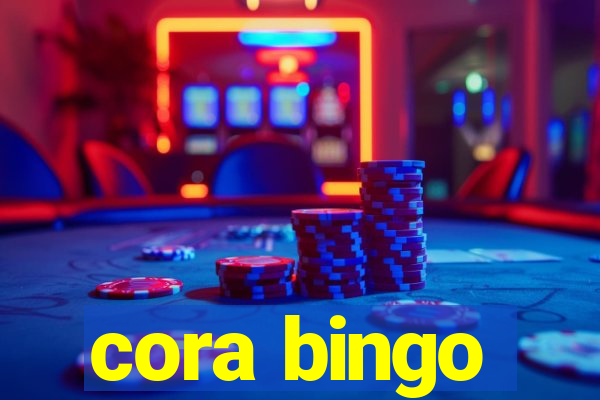 cora bingo