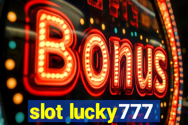 slot lucky777