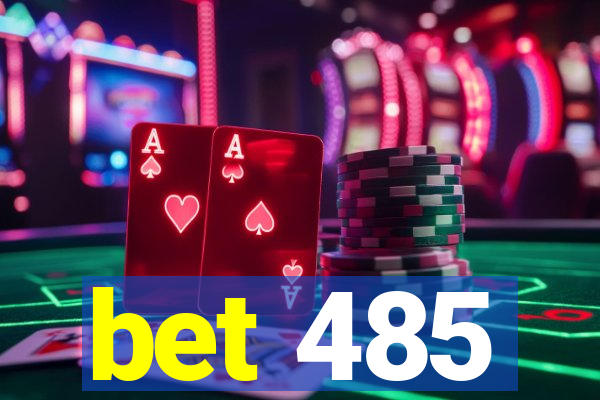 bet 485