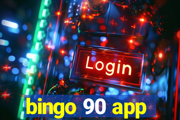 bingo 90 app