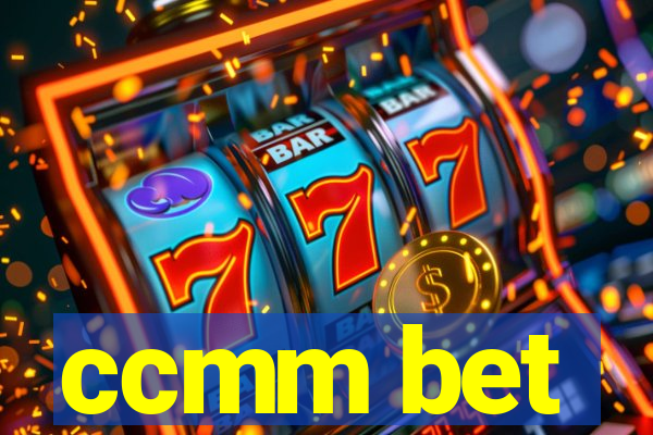 ccmm bet