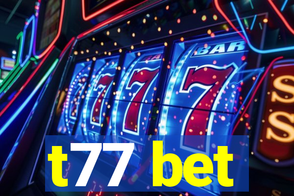 t77 bet