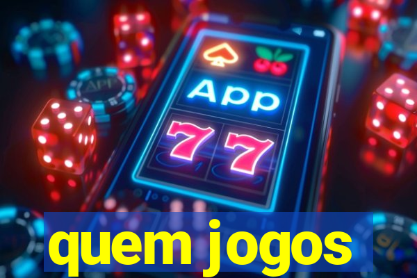 quem jogos