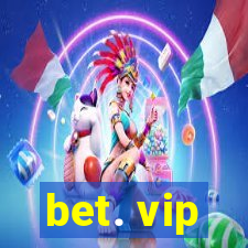 bet. vip