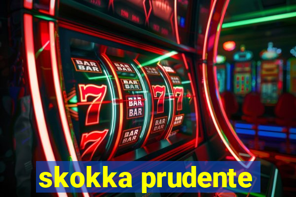 skokka prudente