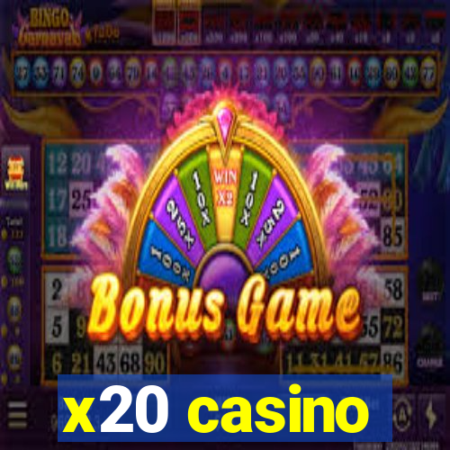 x20 casino