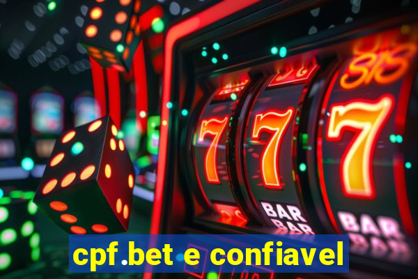 cpf.bet e confiavel