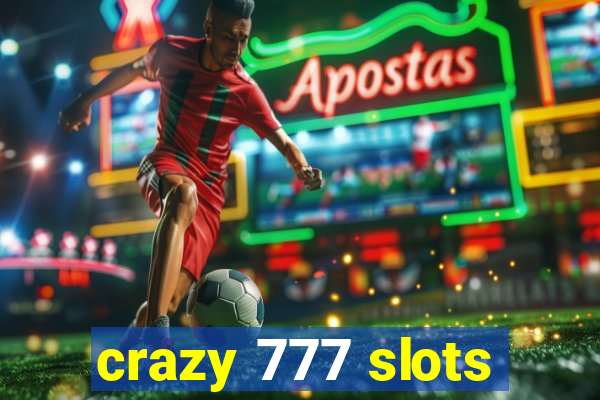 crazy 777 slots