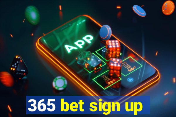 365 bet sign up