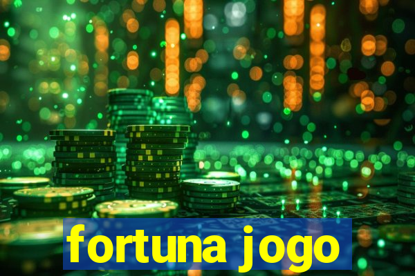 fortuna jogo