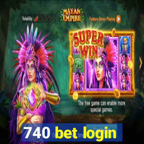 740 bet login