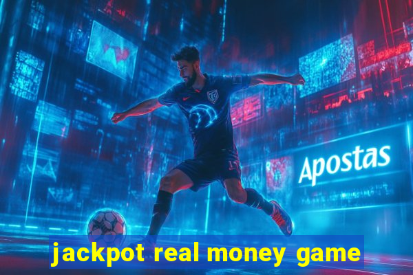 jackpot real money game