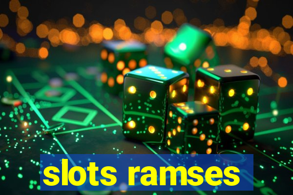 slots ramses