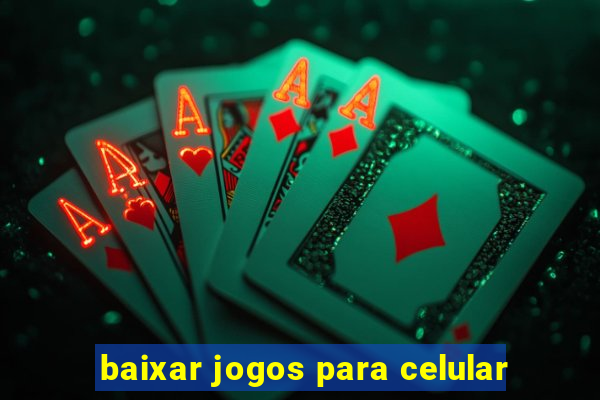 baixar jogos para celular