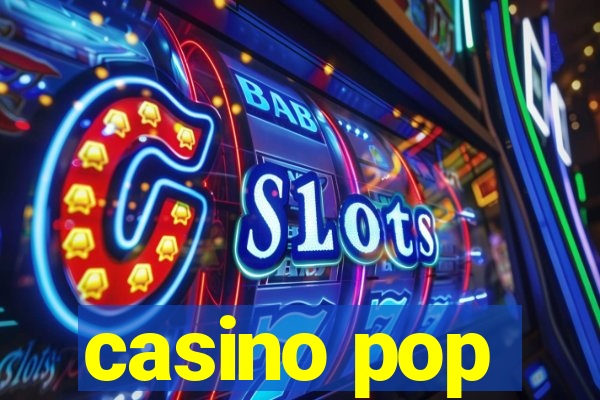 casino pop