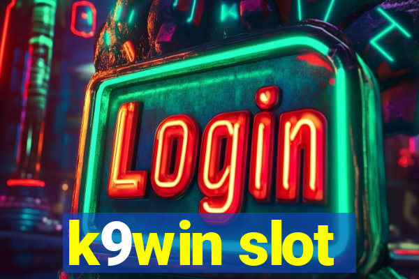 k9win slot